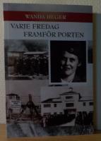 Varje fredag framf&ouml;r porten