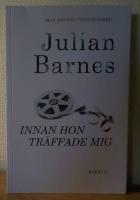 Innan hon tr&auml;ffade mig