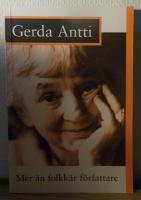 Gerda Antti - mer &auml;n folkk&auml;r f&ouml;rfattare