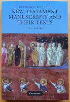 An Introduction to the New Testament Manuscripts and Their Texts
