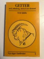 Getter : avel, utfodring, sk&ouml;tsel, ekonomi