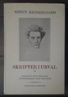 Skrifter i urval II Filosofi och Teologi Uppbyggelse och Polemik