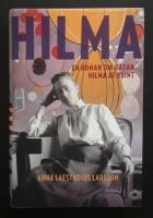 Hilma : en roman om g&aring;tan Hilma af Klint