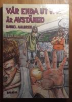 V&aring;r enda utv&auml;g &auml;r avst&auml;ngd