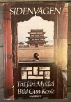 Sidenv&auml;gen : en resa fr&aring;n H&ouml;ga Pamir och Ili genom Sinkiang och Kansu