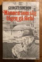 Mannen som s&aring;g t&aring;gen g&aring; f&ouml;rbi