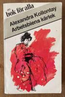 Arbetsbiens k&auml;rlek