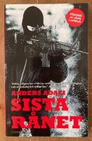 Sista r&aring;net : en bok om ett v&auml;rdetransportr&aring;n