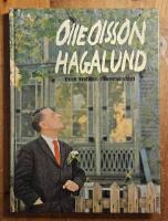 Olle Olsson Hagalund. Kvick kraftkarl i konstn&auml;rsidyll 