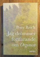 Jag dr&ouml;mmer fortfarande om Orgonon