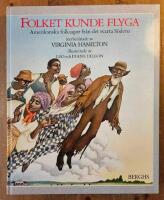 Folket kunde flyga - Amerikanska folksagor fr&aring;n det svarta S&ouml;dern
