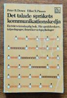 Det talade spr&aring;kets kommunikationskedja : en tv&auml;rvetenskaplig bok f&ouml;r spr&aring;kforskare, talpedagoger, fonetiker och psykologer