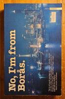 No, I'm from Bor&aring;s