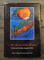 "-som solarna v&auml;ckte till dans" : en bok om Erik Johan Stagnelius 200 &aring;r