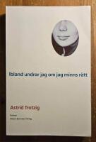 Ibland undrar jag om jag minns r&auml;tt