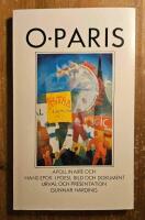 O, Paris : Apollinaire och hans epok i poesi, bild och dokument