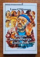 August Strindbergs gula bok och andra m&auml;rkliga tidsdokument