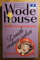 Psmith ordnar saken