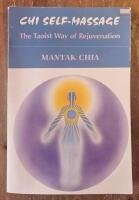 Chi self-massage - the Taoist way of rejuvenation
