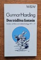 Den trådlösa fantasin : essäer, artiklar och debattinlägg 1971-77