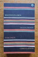 Tr&auml;dg&aring;rden ; Syskonen ; Cirkulation