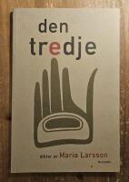 Den tredje : Dikter