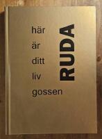 H&auml;r &auml;r ditt liv gossen Ruda 
