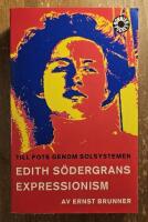 Till fots genom solsystemen : en studie i Edith S&ouml;dergrans expressionism