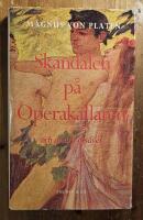 Skandalen p&aring; Operak&auml;llaren och andra essayer