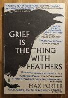 Grief is the Thing with Feathers
