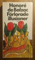 F&ouml;rlorade illusioner Del 1