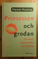 Prinsessan och grodan - om k&auml;rlek, parf&ouml;rh&aring;llanden och utveckling