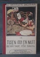 De vackraste sagorna ur Tusen och en natt. F&ouml;rra delen (Bonniers ungdomsb&ouml;cker)
