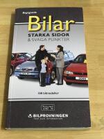 Begagnade bilar starka sidor & svaga punkter