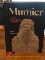 Mumier : fakta, forskning, fiktion