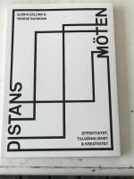 Distansm&ouml;ten - effektivitet, tillg&auml;nglighet & kreativitet