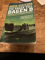 Tio dagar till Dagen D : nedräkningen till Europas befrielse
