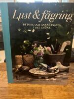 Lust & f&auml;gring : betong och annat pyssel i det gr&ouml;na