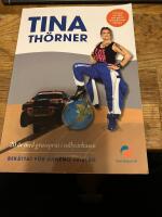 Tina Th&ouml;rner : 20 &aring;r med grussprut i rallycirkusen