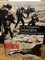 D-DAGEN. Invasionens spjutspets