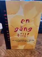 En g&aring;ng till : att hitta m&ouml;jligheter i det jag trodde var f&ouml;rlorat