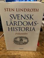Svensk l&auml;rdomshistoria. Frihetstiden