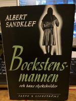 BOCKSTENSMANNEN och hans olycksbr&ouml;der