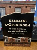 Sammansv&auml;rjningen : s&aring; luras 5 miljoner svenska fondsparare