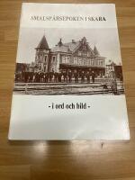 Smalsp&aring;rsepoken i Skara : i ord och bild : minnesskrift