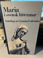 Maria i svensk litteratur : Antologi