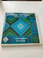 Lapp vid lapp till t&auml;cken och annat : En Land-bok