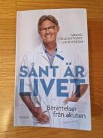 S&aring;nt &auml;r livet : Ber&auml;ttelser fr&aring;n akuten