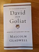 David och Goliat : konsten att sl&aring;ss mot j&auml;ttar