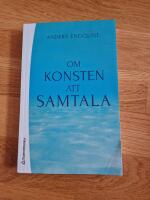Om konsten att samtala : en bok f&ouml;r m&auml;nniskor i kontaktyrken
